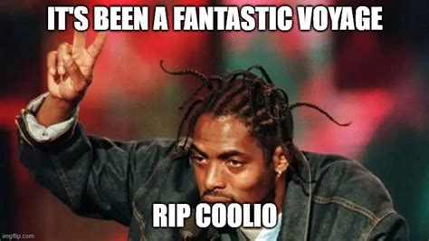 coolio dead at 59 - Imgflip