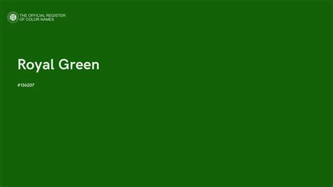 Royal Green color - #136207 - The Official Register of Color Names