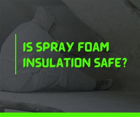 Is Spray Foam Insulation Safe? (Everything you need to know) | Quiet Home Life