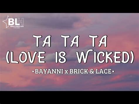 Bayanni - Ta Ta Ta x Love is wicked (Remix Lyrics) by Icontrola - YouTube