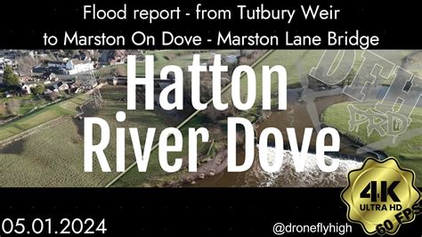 Hatton - Derbyshire -Flood update - Tutbury Weir to Marston On Dove ...