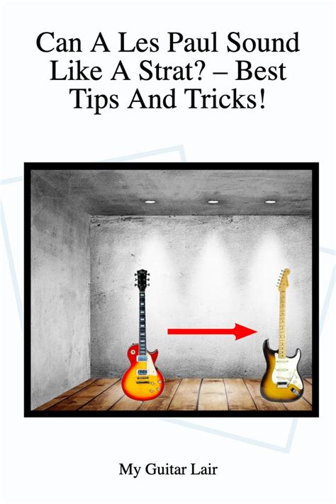 Can A Les Paul Sound Like A Strat? - Best Tips And Tricks! in 2022 | Les paul, Deluxe reverb ...