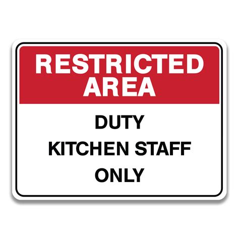 DUTY KITCHEN STAFF ONLY SIGN - Safety Sign and Label