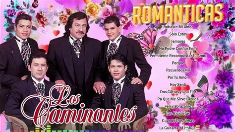 Los Caminantes Éxitos Sus Mejores Canciones ️ Los Caminantes Mix ...