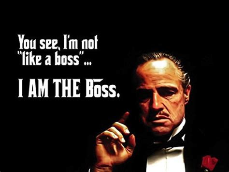 The Godfather Poster Meme Quote I'm Not Like A Boss I Am - Etsy Finland