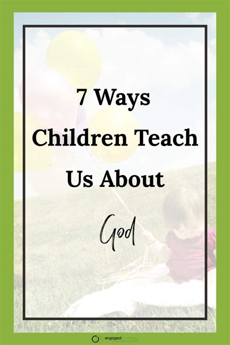 7 Ways Children Teach Us About God