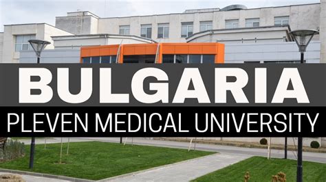 Pleven Medical University -Bulgaria - YouTube