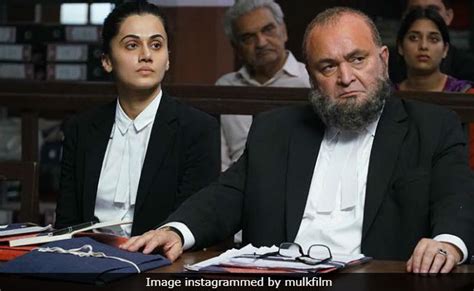 Mulk Movie Review: Rishi Kapoor, Taapsee Pannu Outstanding In Intense ...