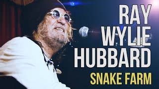 SNAKE FARM Lyrics - RAY WYLIE HUBBARD | eLyrics.net