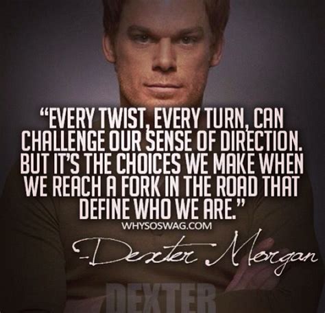 Dexter quotes | Dexter quotes, Quotes, Dexter morgan