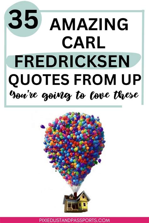 35 Amazing Carl Fredricksen Quotes from Up | Inspirational quotes disney, Disney love quotes, Up ...