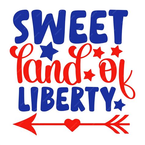 Premium Vector | A poster that says sweet land of liberty.