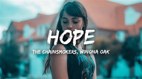 The Chainsmokers - Hope (Lyrics) ft. Winona Oak - YouTube