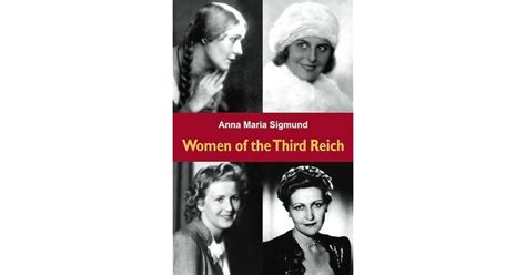 Women of the Third Reich by Anna Maria Sigmund — Reviews, Discussion, Bookclubs, Lists