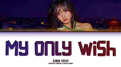 LISA - 'My Only Wish' (Cover) Lyrics (Color Coded Lyrics) - YouTube