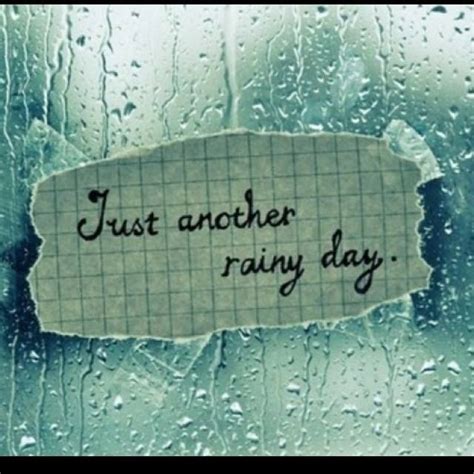 Just another rainy day. | Rainy day quotes, I love rain, Rainy mood