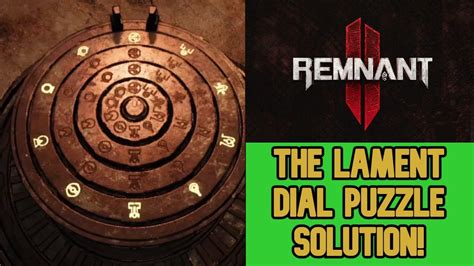 Remnant 2 | The Lament Dial Puzzle Walkthrough! - YouTube