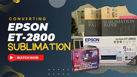 Coverting an Epson ET-2800 for sublimation using Cosmo inks. - YouTube