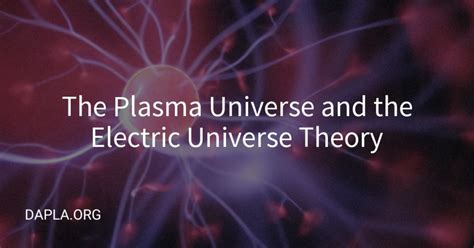 The Plasma Universe and the Electric Universe Theory