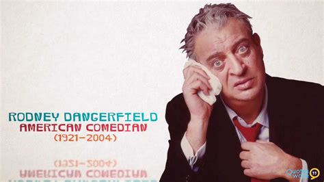 Rodney Dangerfield (Comedian) Quotes - YouTube