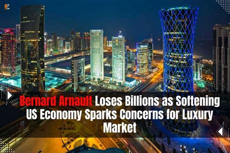 Bernard Arnault Loses Billions as Softening US Economy Sparks Concerns for Luxury Market | by ...