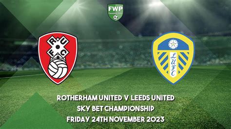 Sky Bet Championship | Rotherham United 1 - 1 Leeds United | 2023-2024 ...