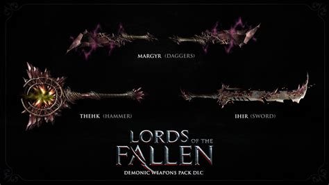 Lords of the Fallen - Demonic Weapon Pack - PC - Buy it at Nuuvem