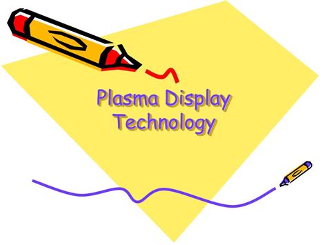 PPT - Plasma Display Technology PowerPoint Presentation, free download ...