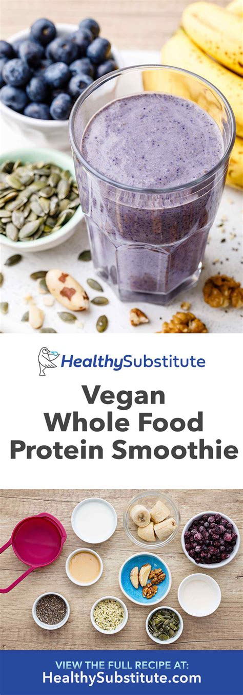 Vegan Whole Food Protein Smoothie (Yum!) - Healthy Substitute