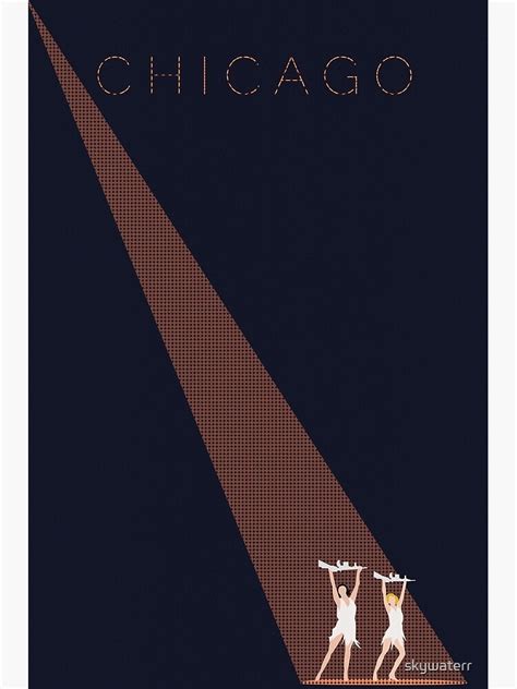 "Chicago Musical Poster" Art Print by skywaterr | Redbubble