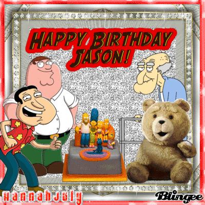 Happy Birthday Jason! Picture #134624496 | Blingee.com