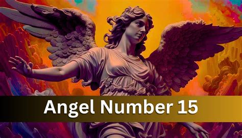 Angel Number 15: Meaning, Spiritual Symbolism, Twin Flames, And Positive Energy