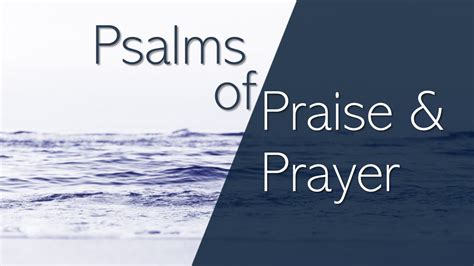 Psalms of Praise and Prayer - Springer Road Church of Christ