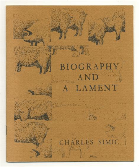 Biography and A Lament: Poems 1961-1967 by SIMIC, Charles: Fine Softcover (1976) Signed by ...