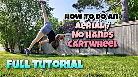 How To Do An Aerial / Cartwheel With No Hands | FULL TUTORIAL - YouTube