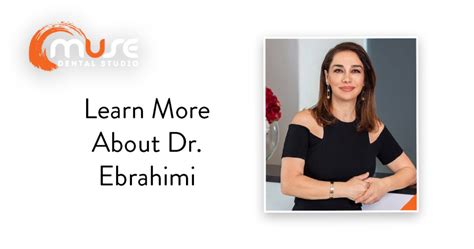 Learn More About Dr. Ebrahimi - Muse Dental Studio