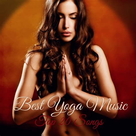 ‎Best Yoga Music – Top 20 Songs for Your Yoga Routine to Find Balance, Spiritual Awakening and ...