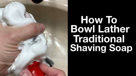 How to Bowl Lather a Traditional Shaving Soap - A Tutorial - YouTube