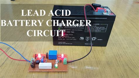 Lead Acid Battery Charger Circuit Diagram and Its Working