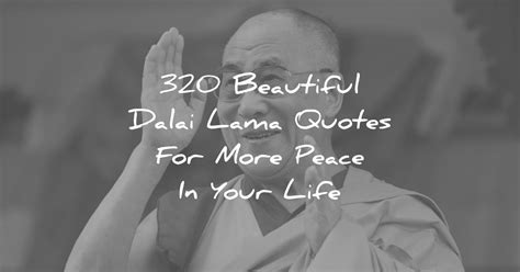 100 Dalai Lama Quotes On Compassion, Humanity, Peace