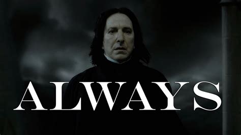 Harry Potter Snape Always