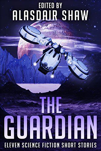 Amazon.com: The Guardian: Eleven science fiction short stories (Science ...