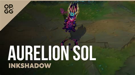 Ink Shadow Aurelion Sol – OP.GG Skin Review – League of Legends - YouTube