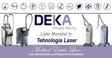 DEKA Laser | Unic Distribuitor & Importator Romania | Medical Estetic Line