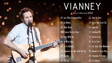 Chansons de Vianney - Les Plus Belles Chansons de Vianney - Vianney ...