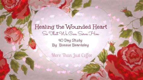 Healing The Wounded Heart