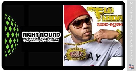 Right Round (Flo Rida) –[Multimedia-English videos]