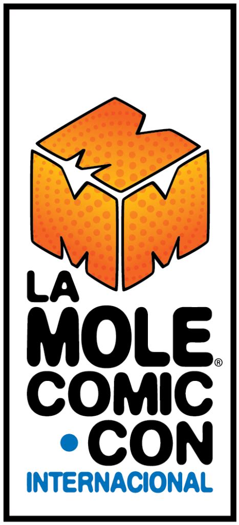 LA MOLE COMIC CON (MEXICO CITY), March 17-19th, 2017 | CBSI Comics