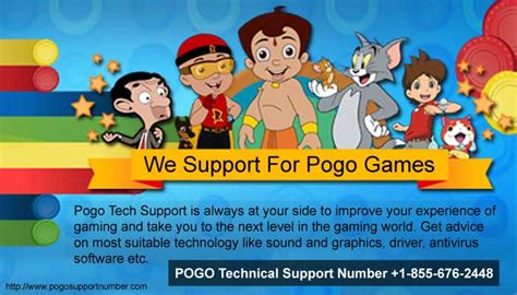 Customer Support for Pogo Games.