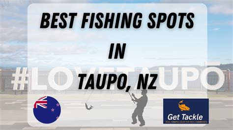 Best Lake Taupo Fishing Spots | Favorite Spots Around Taupo